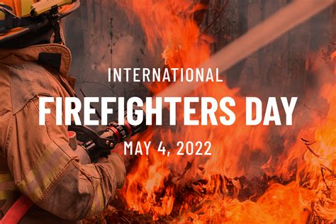 International Firefighters Day .